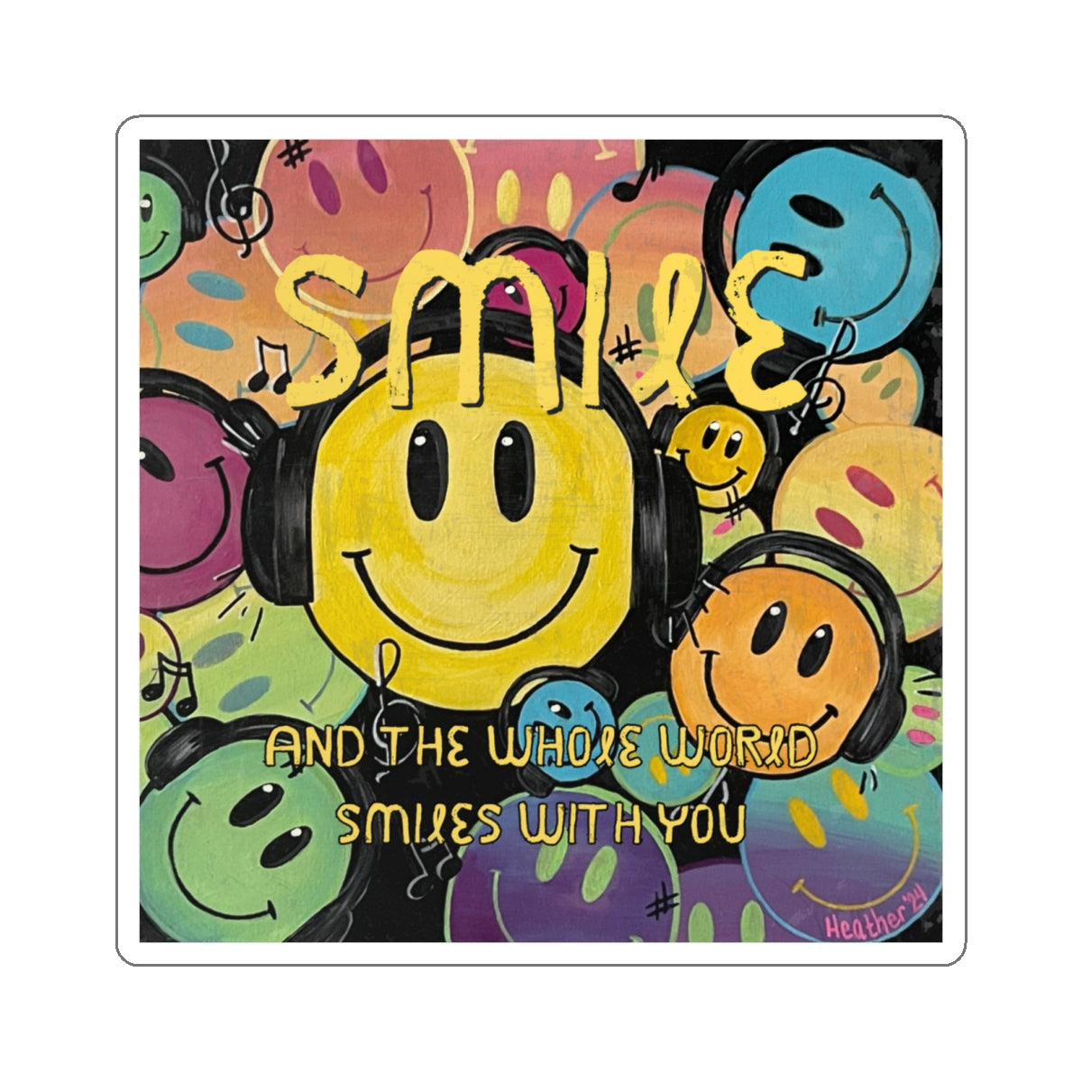 Sticker: Smile and the Whole World Smiles with You Kiss-Cut Stickers