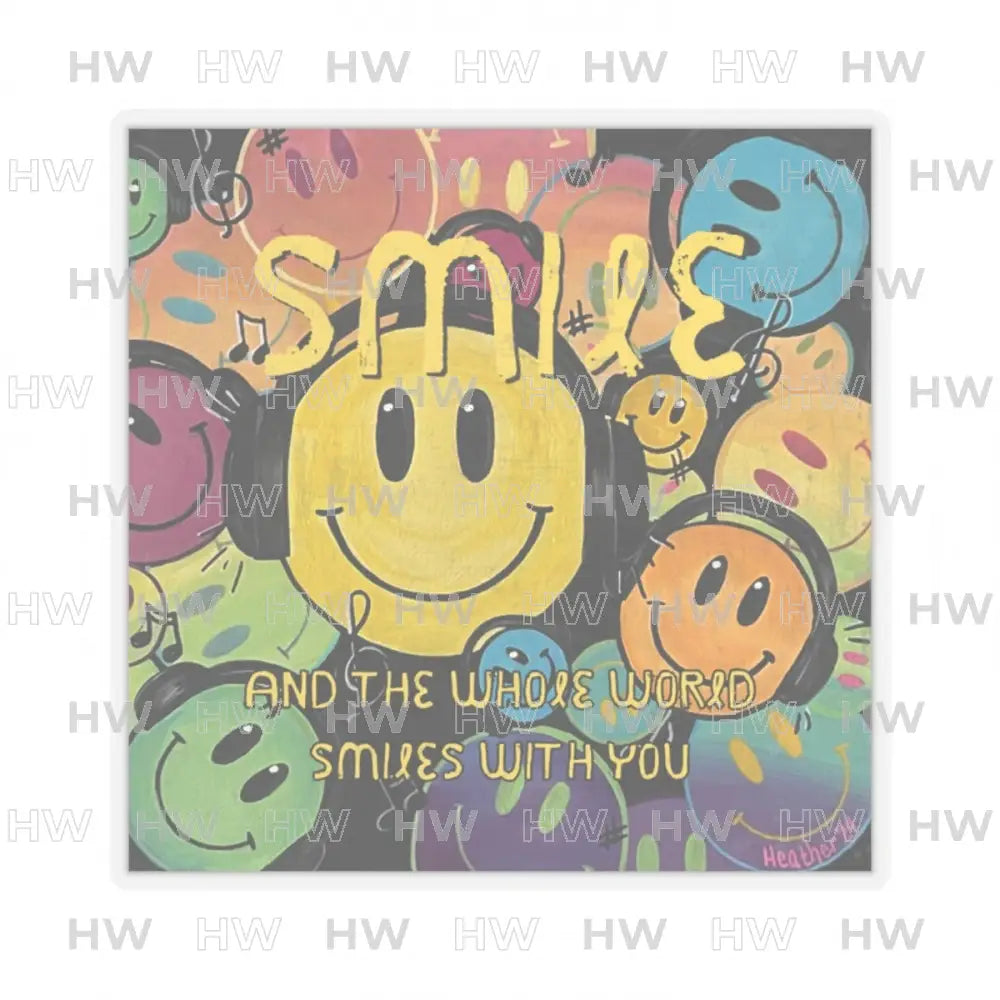 Sticker: Smile and the Whole World Smiles with You Kiss-Cut Stickers - 2’’ × 2’’ / Transparent - Paper products